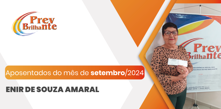 ENIR DE SOUZA AMARAL – Aposentada a partir de 01 de setembro de 2024