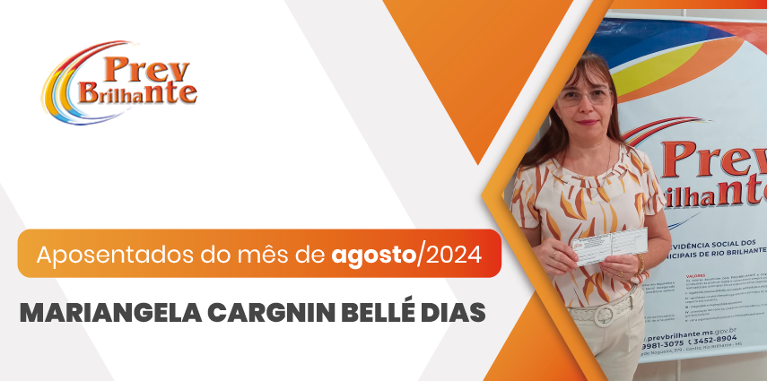 MARIANGELA CARGNIN BELLÉ DIAS – Aposentada a partir de 01 de agosto de 2024