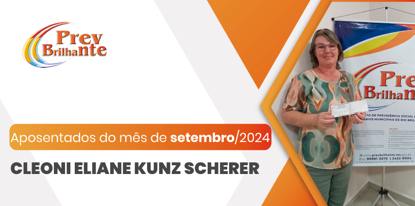 CLEONI ELIANE KUNZ SCHERER – Aposentada a partir de 01 de setembro de 2024