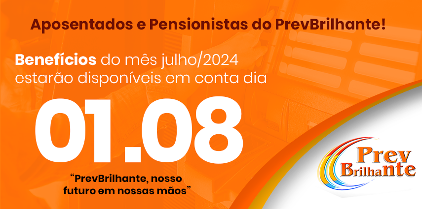 Pagamento Aposentados e Pensionistas Julho/2024