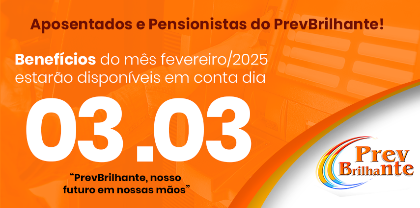 Pagamento Aposentados e Pensionistas fevereiro/2025